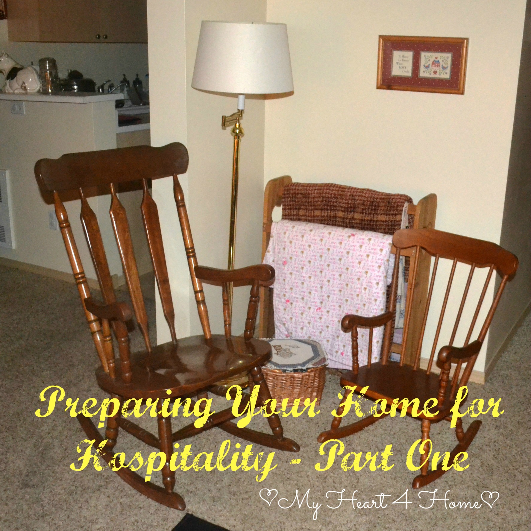 Preparing Your Home for Hospitality – Part One