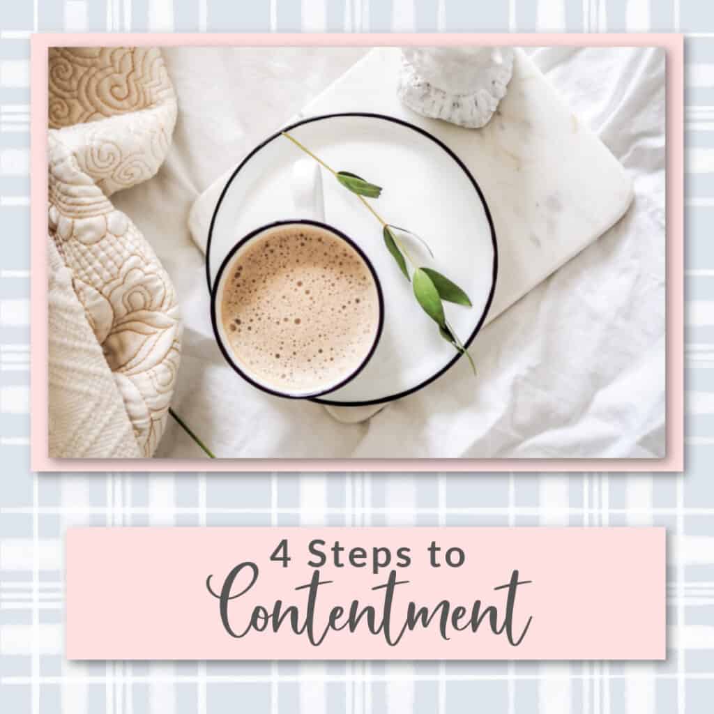 4 Steps to Contentment